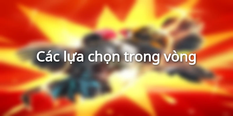 cach-choi-xi-to-chi-tiet-lua-chon-dat-cuoc-trong-vong