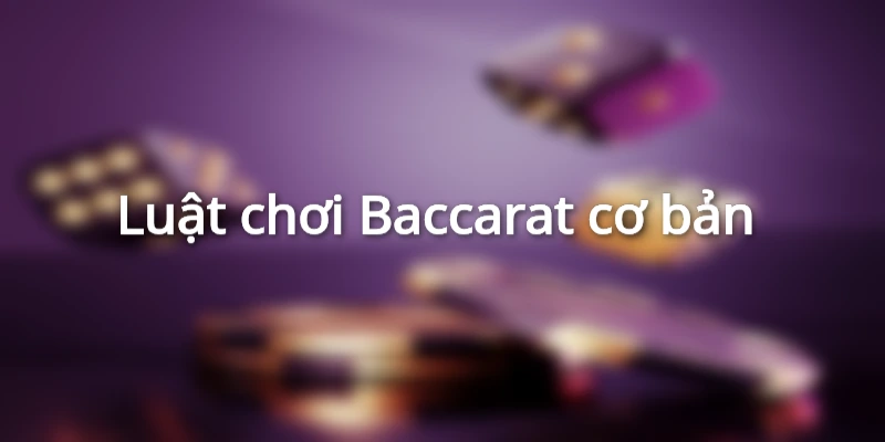Luật chơi Baccarat, cách đánh Baccarat không bao giờ thua 2 luat-choi-baccarat-cach-danh-khong-bao-gio-thua