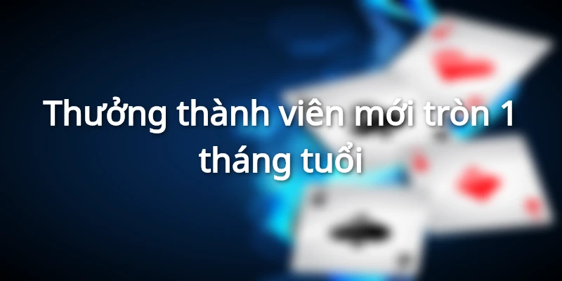 thuong-thanh-vien-moi-tron-1-thang-tuoi-6688k